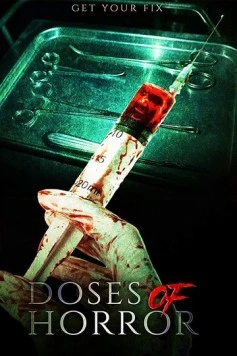 Постер: Дозы ужаса / Doses of Horror (2018)