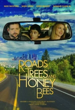 Постер: Дороги, деревья и пчёлы / Roads, Trees and Honey Bees (2019)
