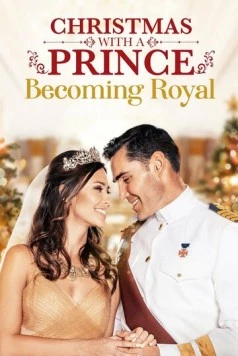 Постер: Рождество с принцем: Королевская свадьба / Christmas with a Prince: Becoming Royal (2019)