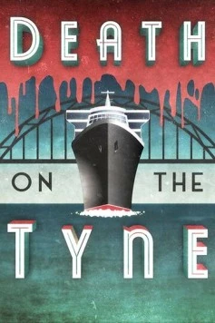 Постер: Смерть на Тайне / Death on the Tyne (2018)