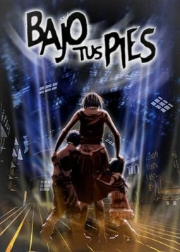 Постер: Под ногами / Bajo tus pies (2026)