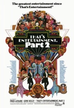 Постер: Вот это развлечение! Часть 2 / That's Entertainment, Part II (1976)