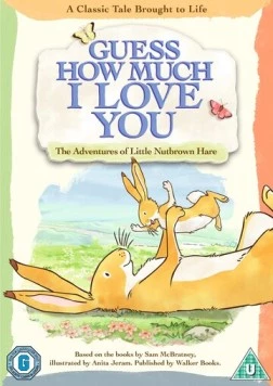 Постер: Знаешь, как я тебя люблю / Guess How Much I Love You: The Adventures of Little Nutbrown Hare (2012)