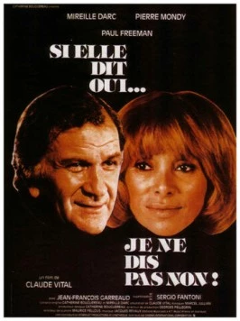 Постер: Если она скажет «да»... я не откажусь / Si elle dit oui... je ne dis pas non (1983)