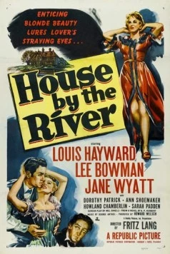 Постер: Дом у реки / House by the River (1950)
