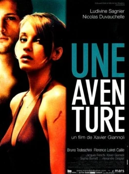 Постер: Авантюра / Une aventure (2005)