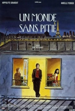 Постер: Безжалостный мир / Un monde sans pitié (1989)