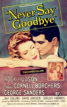 Постер: Никогда не прощайся / Never Say Goodbye (1956)