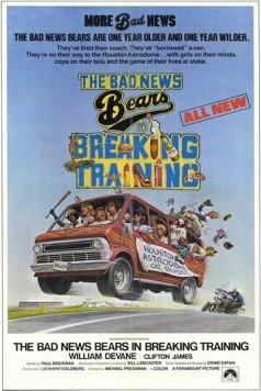 Постер: Несносные медведи в перерыве между тренировками / The Bad News Bears in Breaking Training (1977)