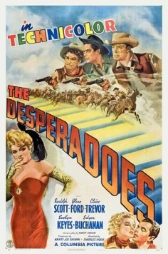 Постер: Отчаянные / The Desperadoes (1943)
