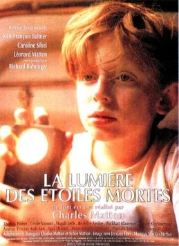 Постер: Свет умерших звезд / La lumière des étoiles mortes (1994)