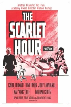 Постер: Алый час / The Scarlet Hour (1956)