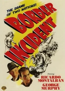 Постер: Инцидент на границе / Border Incident (1949)