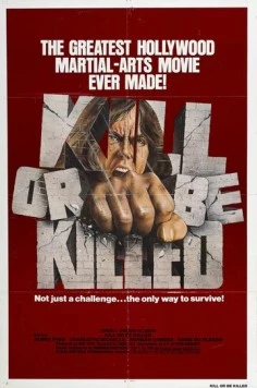 Постер: Убей или умри / Kill or Be Killed (1976)