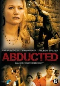 Постер: Похищение / Abducted: Fugitive for Love (2007)