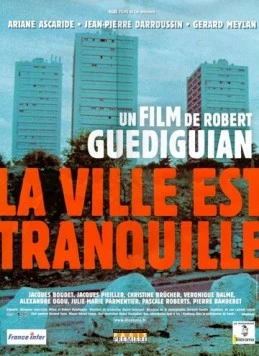 Постер: В городе все спокойно / La ville est tranquille (2000)