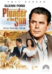 Постер: Грабёж под солнцем / Plunder of the Sun (1953)