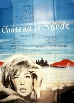 Постер: Замок в Швеции / Château en Suède (1963)