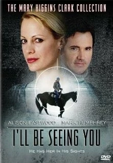 Постер: Увидимся / I'll Be Seeing You (2004)