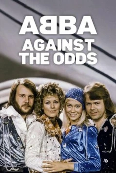 Постер: ABBA: Вопреки всему / ABBA: Against the Odds (2024)