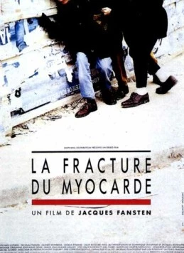 Постер: Лечение миокарда / La fracture du myocarde (1990)