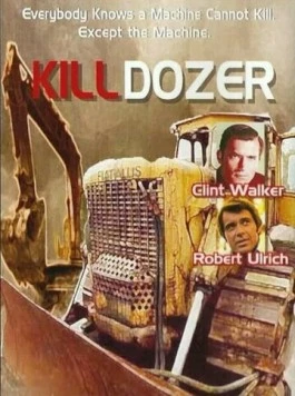 Постер: Бульдозер-убийца / Killdozer (1974)