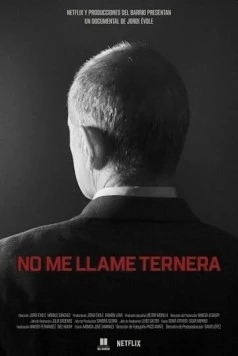 Постер: Лицом к лицу с ЭТА: Беседы с террористом / No me llame Ternera (2023)