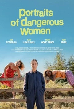 Постер: Портреты опасных женщин / Portraits of Dangerous Women (2024)