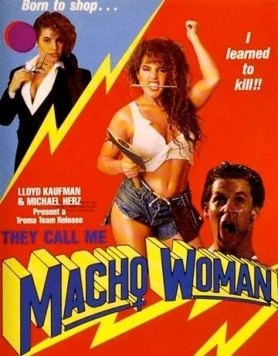 Постер: Жестокий инстинкт / They Call Me Macho Woman! (1989)