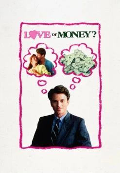 Постер: Любовь или деньги / Love or Money (1990)