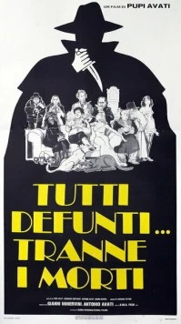 Постер: Все покойники... кроме мертвых / Tutti defunti... tranne i morti (1977)