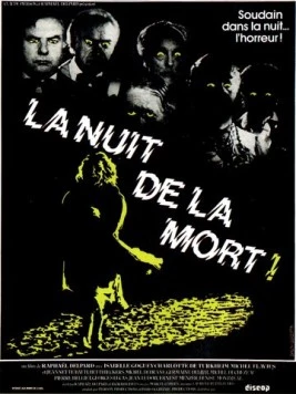 Постер: Ночь смерти / La nuit de la mort! (1980)
