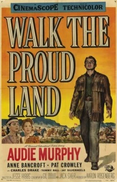 Постер: Прогулка по гордой земле / Walk the Proud Land (1956)