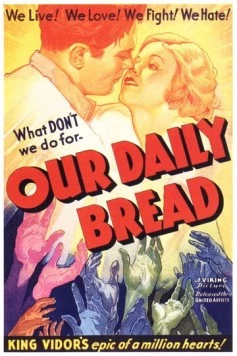 Постер: Хлеб наш насущный / Our Daily Bread (1934)