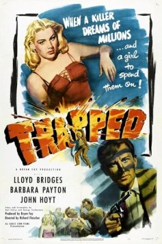 Постер: Попавший в ловушку / Trapped (1949)