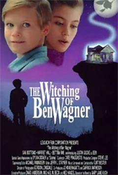 Постер: Колдовство Бена Вагнера / The Witching of Ben Wagner (1987)