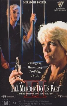 Постер: Пока убийство не разлучит нас 2 / Her Final Fury: Betty Broderick, the Last Chapter (1992)