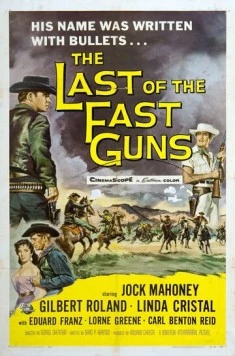Постер: Герой револьвера / The Last of the Fast Guns (1958)