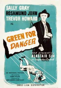 Постер: Зеленый значит опасность / Green for Danger (1946)