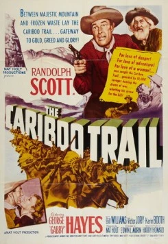 Постер: Тропа Карибу / The Cariboo Trail (1950)