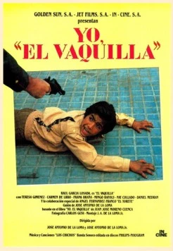 Постер: Я, Бакилья / Yo, «El Vaquilla» (1985)
