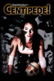 Постер: Сороконожка / Centipede! (2004)