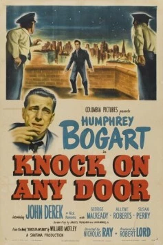 Постер: Стучись в любую дверь / Knock on Any Door (1949)