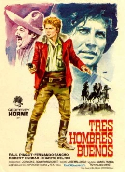 Постер: Три хороших парня / Tres hombres buenos (1963)