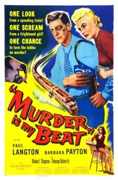 Постер: Моё дело - убивать / Murder Is My Beat (1955)