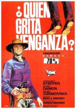 Постер: Кто просил возмездия? / ¿Quién grita venganza? (1968)