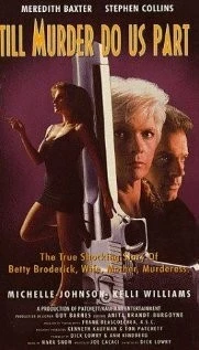 Постер: Пока убийство не разлучит нас / A Woman Scorned: The Betty Broderick Story (1992)