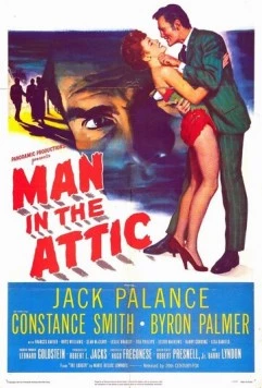 Постер: Человек на чердаке / Man in the Attic (1953)