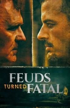 Постер: Убийственная вражда / Feuds Turned Fatal (2024)