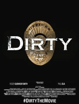 Постер: Грязь / Dirty (2016)